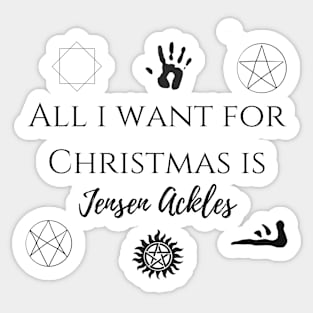 all i want for Christmas is Jensen Ackles Sticker